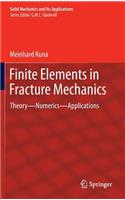 Finite Elements in Fracture Mechanics