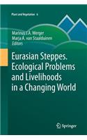 Eurasian Steppes. Ecological Problems and Livelihoods in a Changing World