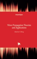 Wave Propagation: Theories and Applications