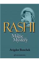 Rashi: The Magic and the Mystery