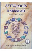 Astrologia y Kabbalah: Destino y Libre Albedrio(Spanish)