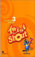 Twist and Shout 3 Teachers Edition