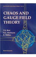 Chaos and Gauge Field Theory