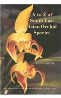 A to Z of South East Asian Orchid Species