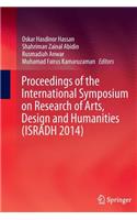Proceedings of the International Symposium on Research of Arts, Design and Humanities (Isradh 2014)