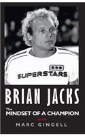 BRIAN JACKS the MINDSET OF A CHAMPION WITH MARC GINGELL
