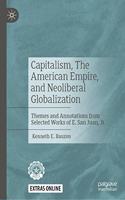 Capitalism, the American Empire, and Neoliberal Globalization