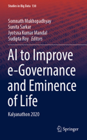 AI to Improve E-Governance and Eminence of Life