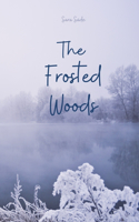 The Frosted Woods