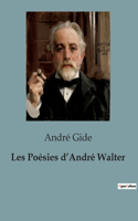 Les Poésies d'André Walter