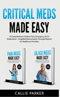 Critical Meds Made Easy