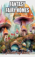 Fantasy Fairy Homes Coloring Book