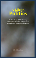 A Life in Politics