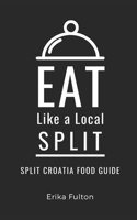 Eat Like a Local- Split