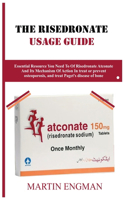 Risedronate Usage Guide: Essential Resource You need to of Risedronate Atconate and Its Mechanism of Action In preventing osteoporosis.