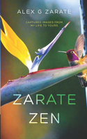 Zarate Zen: Captured Images From My Life To Yours