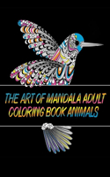 The Art of Mandala Adult Coloring Book Animals