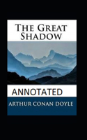 The Great Shadow Annotated