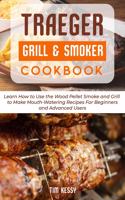 Traeger Grill & Smoker Cookbook