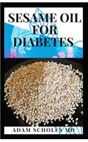 Sesame Oil for Diabetes