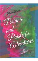 Briana and Paisley's Adventures