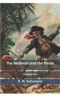 The Madman and the Pirate: Original Text
