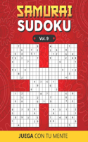 SAMURAI SUDOKU Vol. 9: Collection of 100 different SAMURAI SUDOKUS for Adults and for All who Want to Test their Mind and Increase Memory Having Fun(9 Samurai Sudoku)