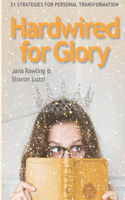 Hardwired for Glory