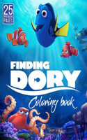 Finding Dory Coloring Book: Funny Coloring Book With 25 Images For Kids of all ages with your Favorite "Finding Dory" Characters.