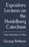 Expository Lectures on the Heidelberg Catechism