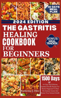 Gastritis Healing Cookbook for Beginners