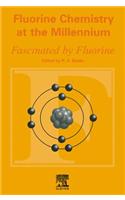 Fluorine Chemistry at the Millennium