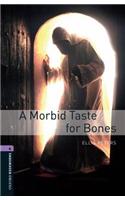 Oxford Bookworms Library: Level 4:: A Morbid Taste For Bones