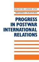 Progress in Postwar International Relations