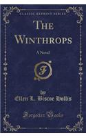 The Winthrops: A Novel (Classic Reprint)