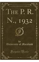 The P. R. N., 1932 (Classic Reprint)