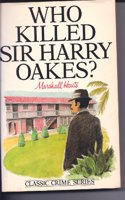 Who Killed Sir Harry Oakes?