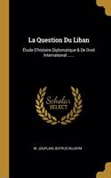 Question Du Liban