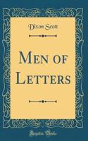 Men of Letters (Classic Reprint)