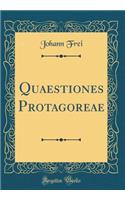 Quaestiones Protagoreae (Classic Reprint)
