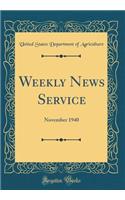 Weekly News Service: November 1940 (Classic Reprint)