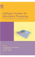 Intelligent Systems for Information Processing: From Representation to Applications