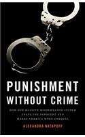 Punishment Without Crime