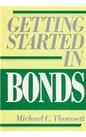 Getting Started in Bonds