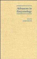 Advances in Enzymology and Related Areas of Molecular Biology, Volume 67