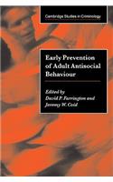 Early Prevention of Adult Antisocial Behaviour