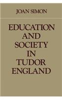 Education and Society in Tudor England