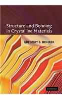 Structure and Bonding in Crystalline Materials