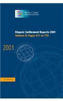 Dispute Settlement Reports 2001: Volume 2, Pages 411-775: (World Trade Organization Dispute Settlement Reports)
