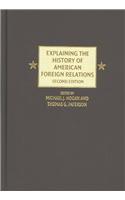 Explaining the History of American Foreign Relations